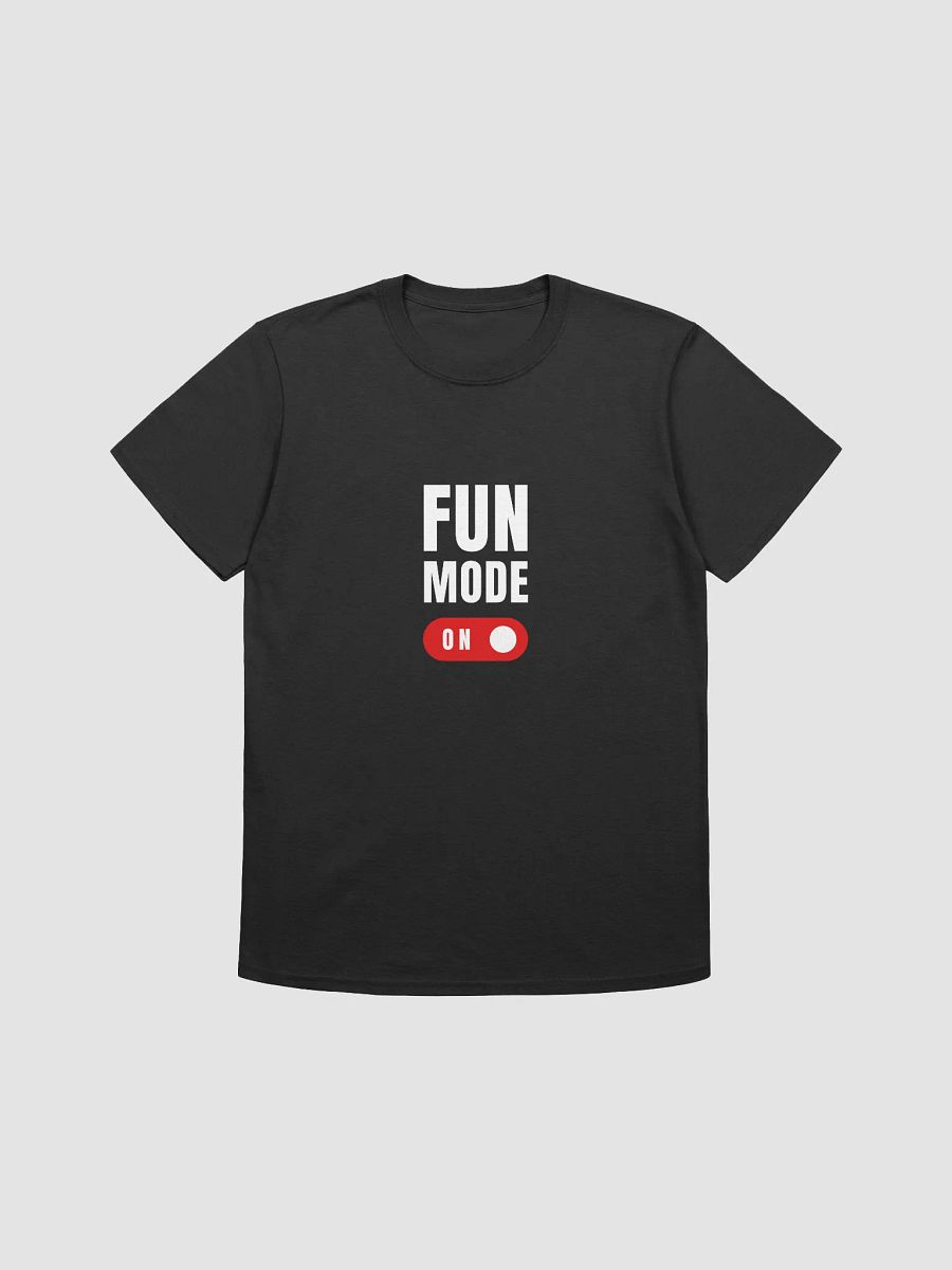 Fun Mode On Unisex T-Shirt product image (2)