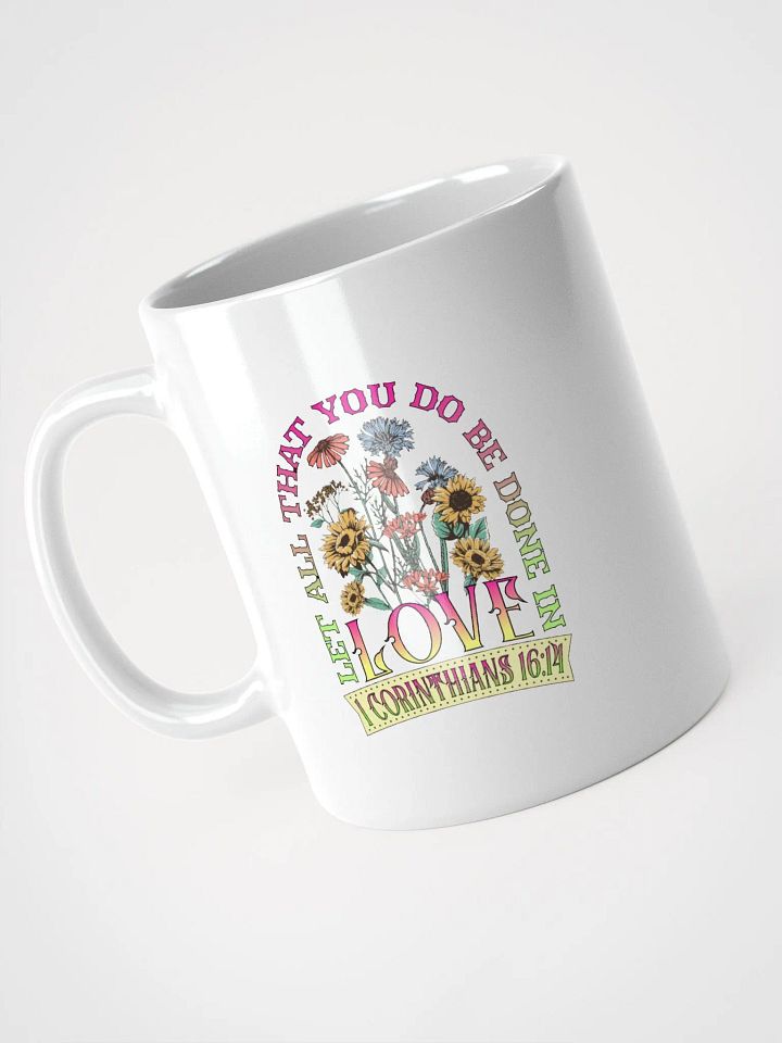Let All That You Do Be Done In Love Bouquet Mug product image (2)