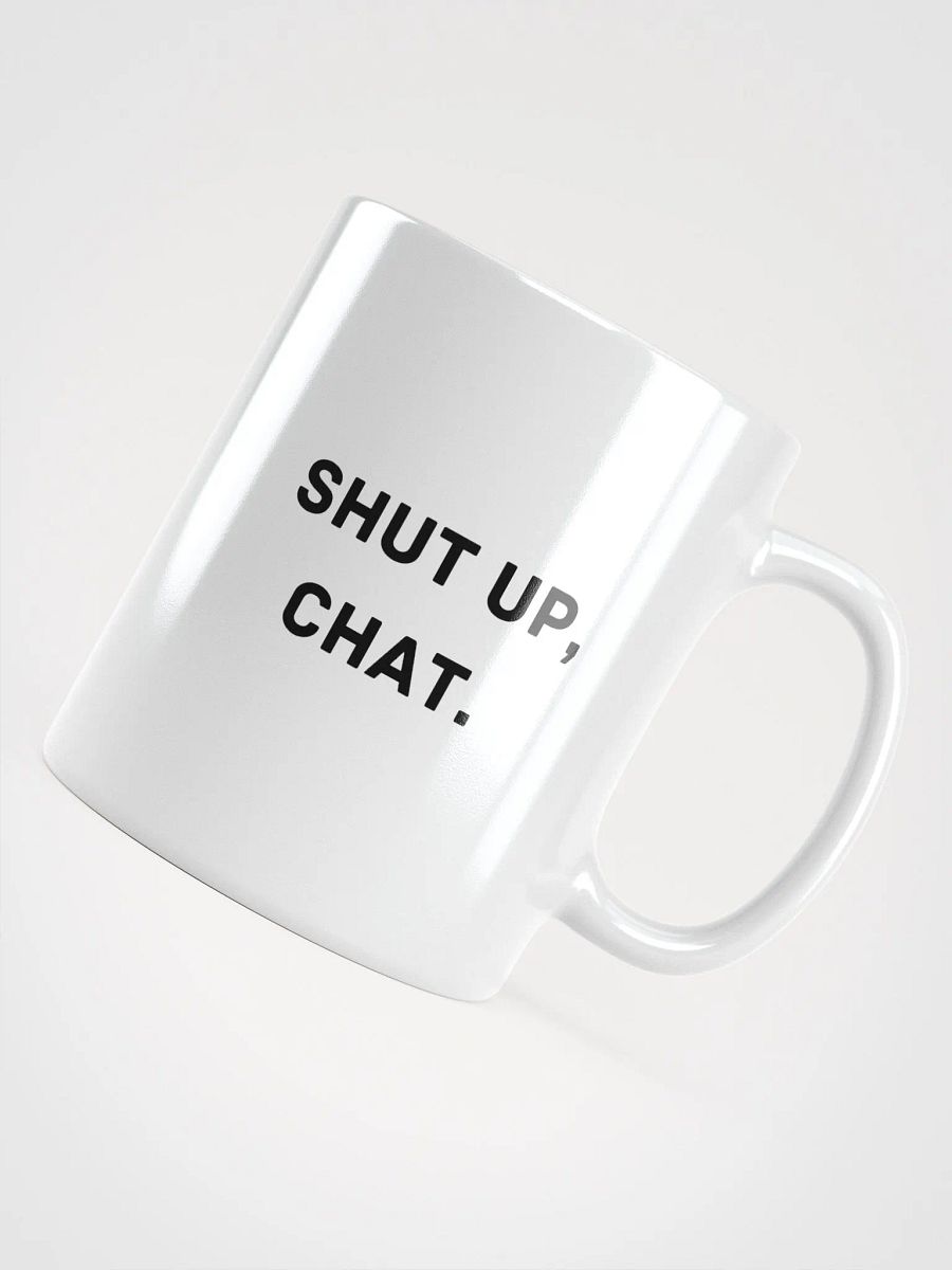 Shut up, Chat. - Mug product image (4)