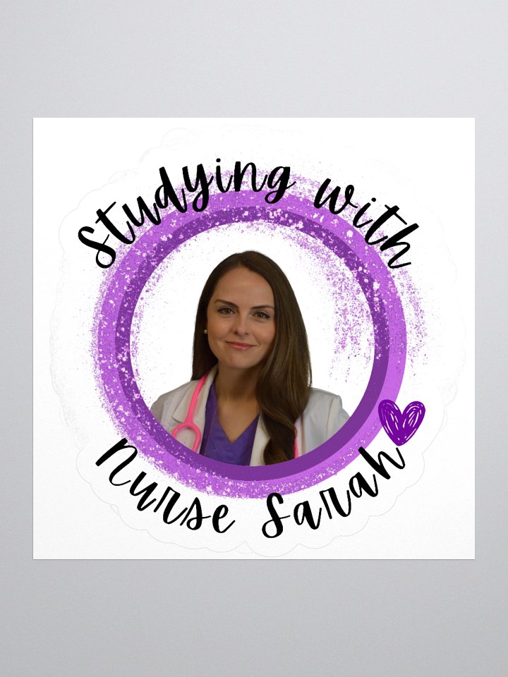 Nurse Sarah Vinyl Sticker – Motivational Nursing School Decal product image (3)