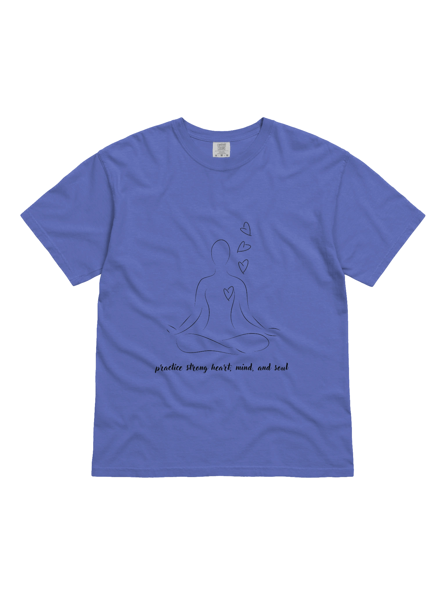 Practice Strong Heart, Mind and Soul Heavyweight Comfort Colors T-Shirt product image (1)