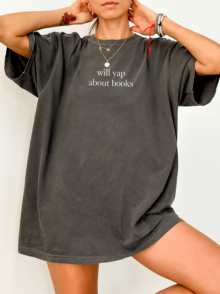 Comfort Colors Will Yap About Books T-Shirt product image (1)