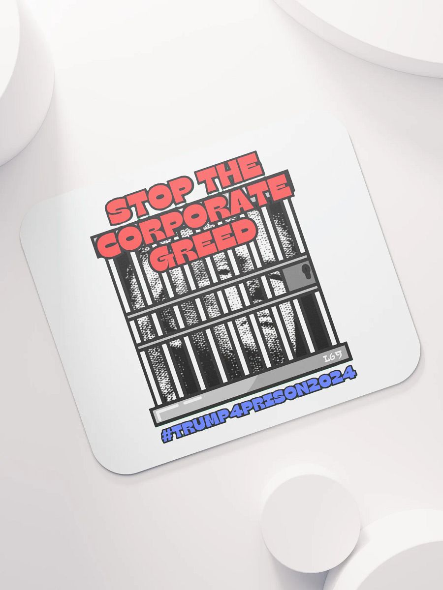 TRUMP4PRISON2024 STOP THE CORPORATE GREED product image (7)