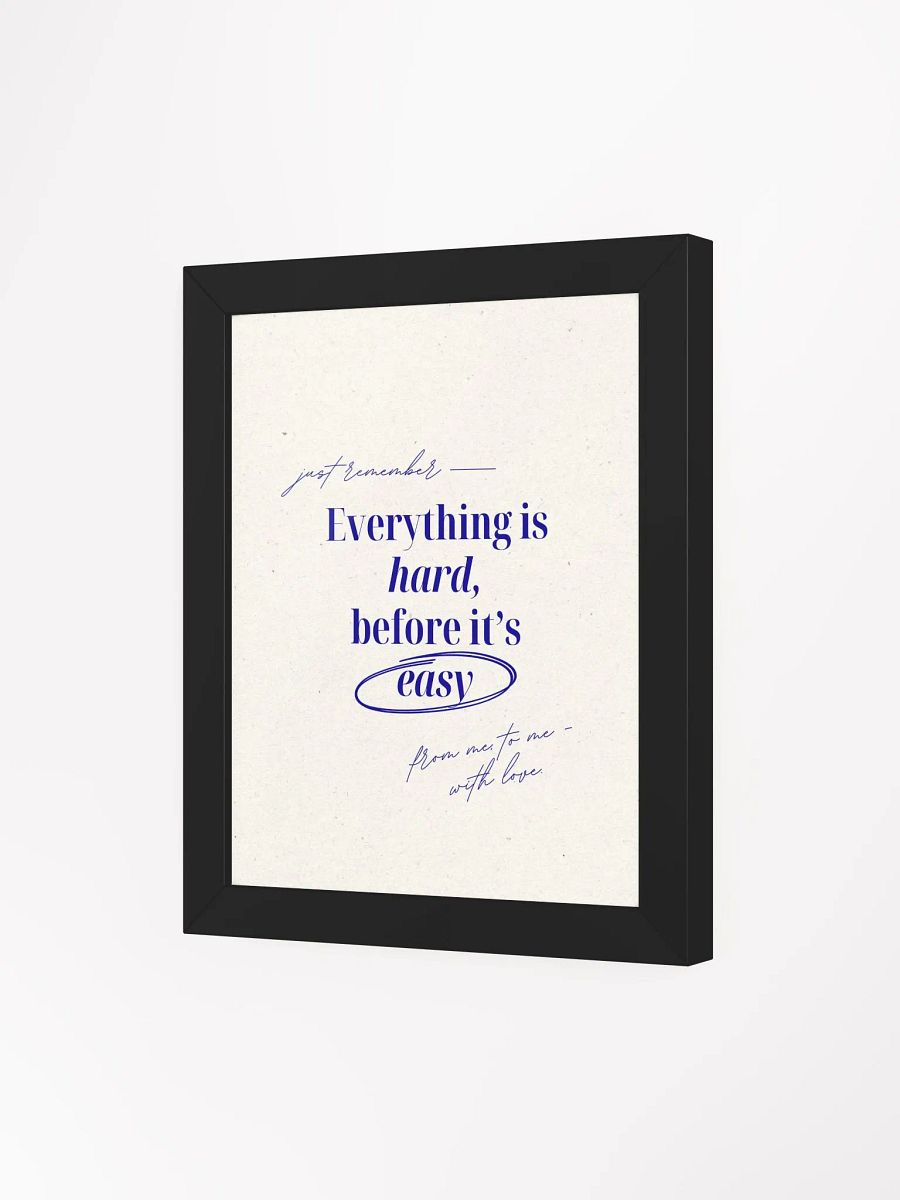 Everything Is Hard - Wall Art product image (31)