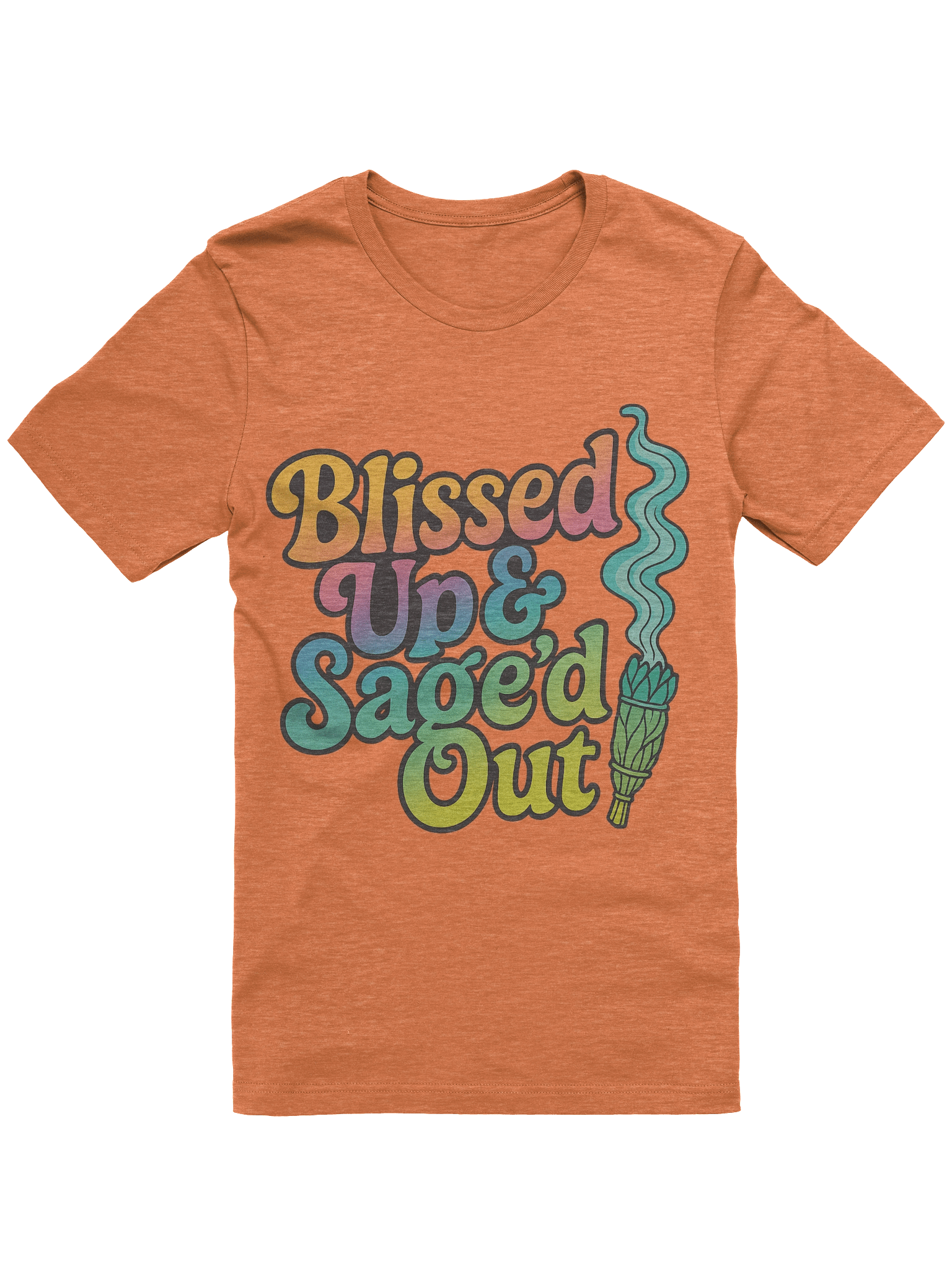 Blissed Up and Sage'd Out T-Shirt product image (10)