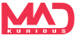 MADkurious