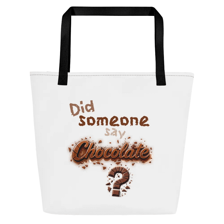 Did someone say Chocolate? Large Tote Bag w/ Pocket product image (1)