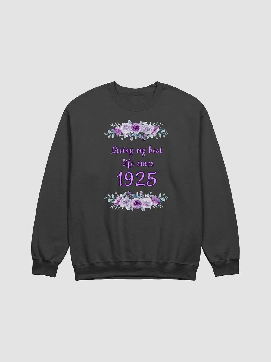 Floral Best Life since 1925 classic Crewneck Sweatshirt product image (1)