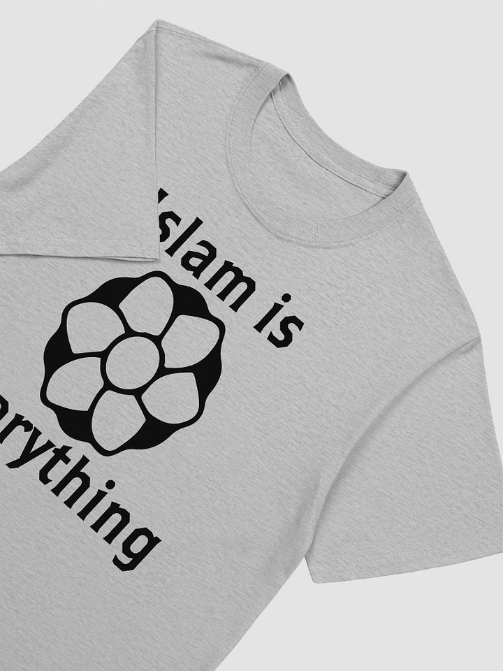 Islam is Everything Unisex T-Shirt product image (2)