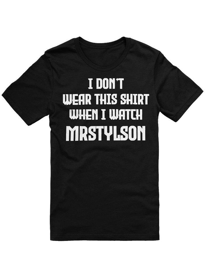 I Don't Wear This Unisex T-Shirt (White Text) product image (1)