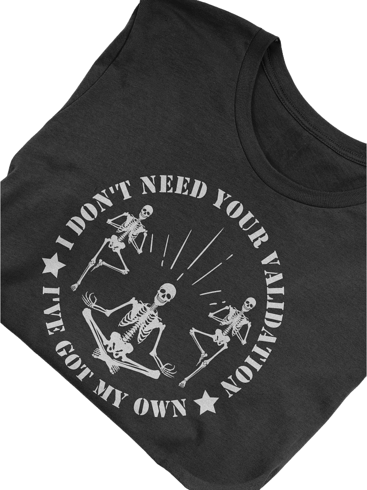 Skeleton Attitude Validation T-Shirt product image (2)