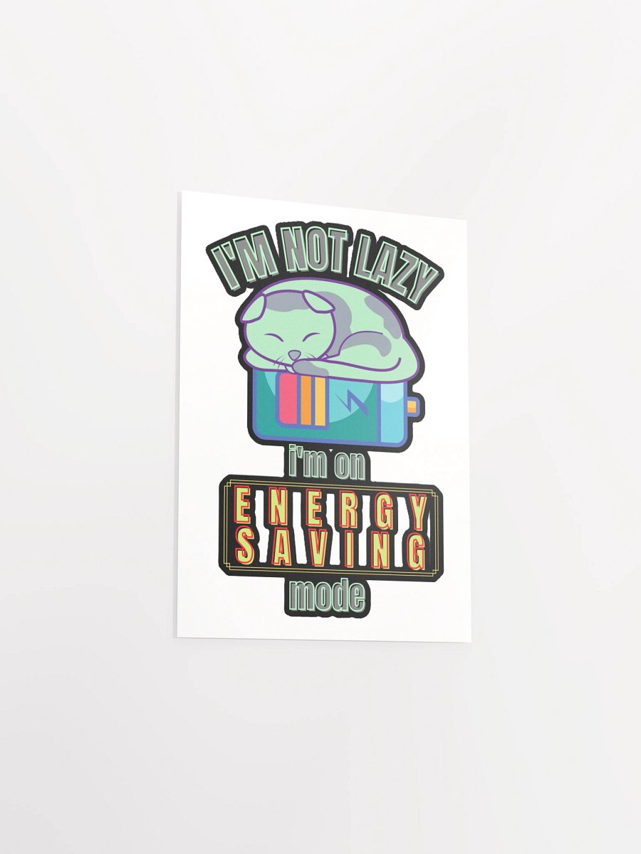 I'M NOT LAZY, I'M ON ENERGY SAVING MODE product image (12)