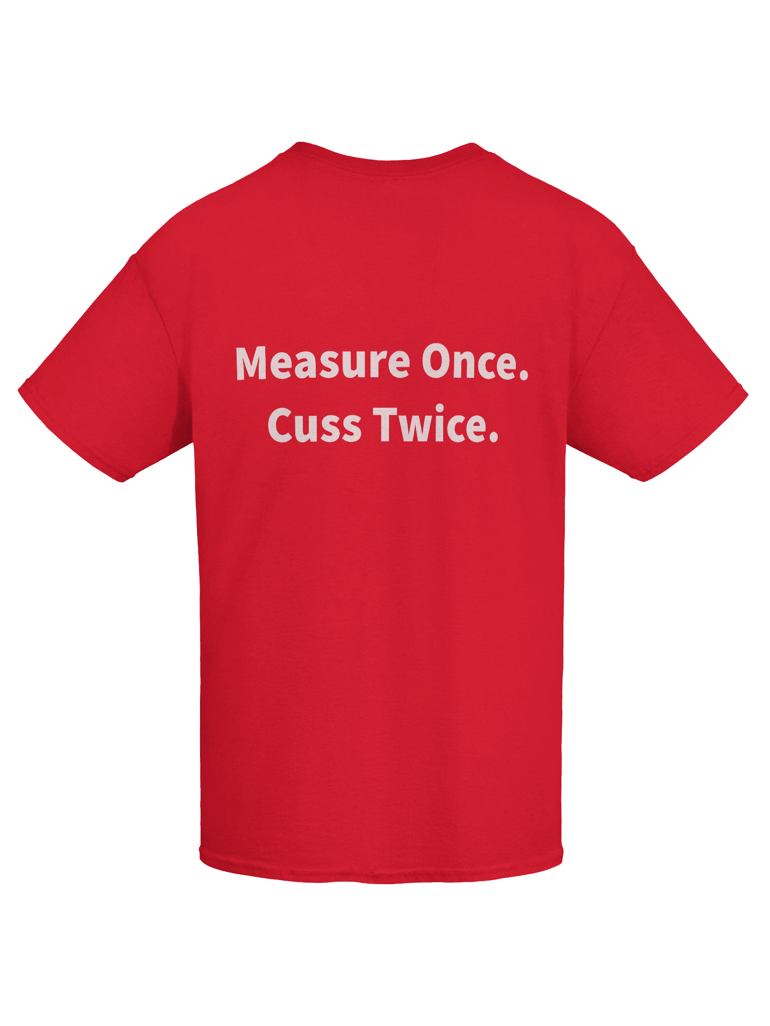 Measure Once, Cuss Twice Tee product image (74)
