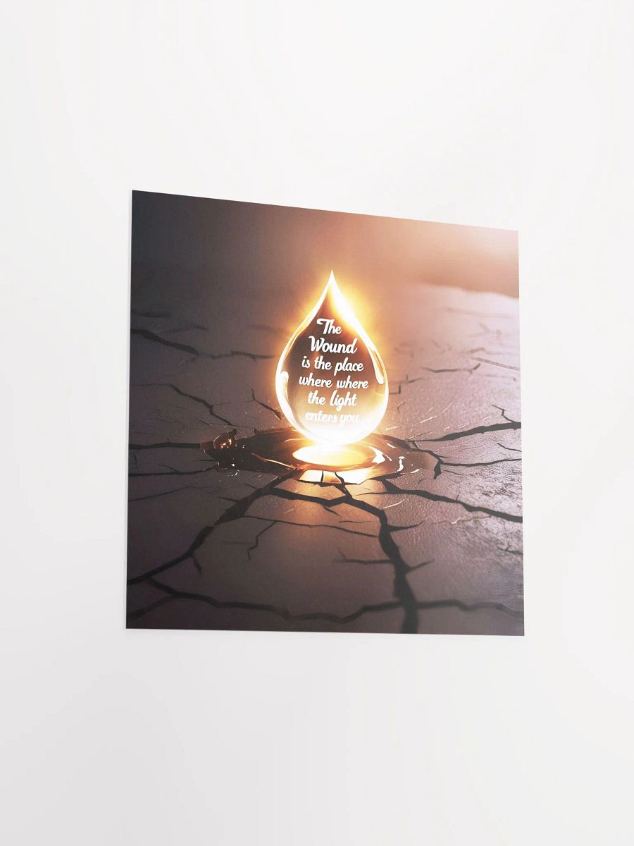 The wound is the place where the Light enters you - Enhanced Matte Paper Poster product image (12)