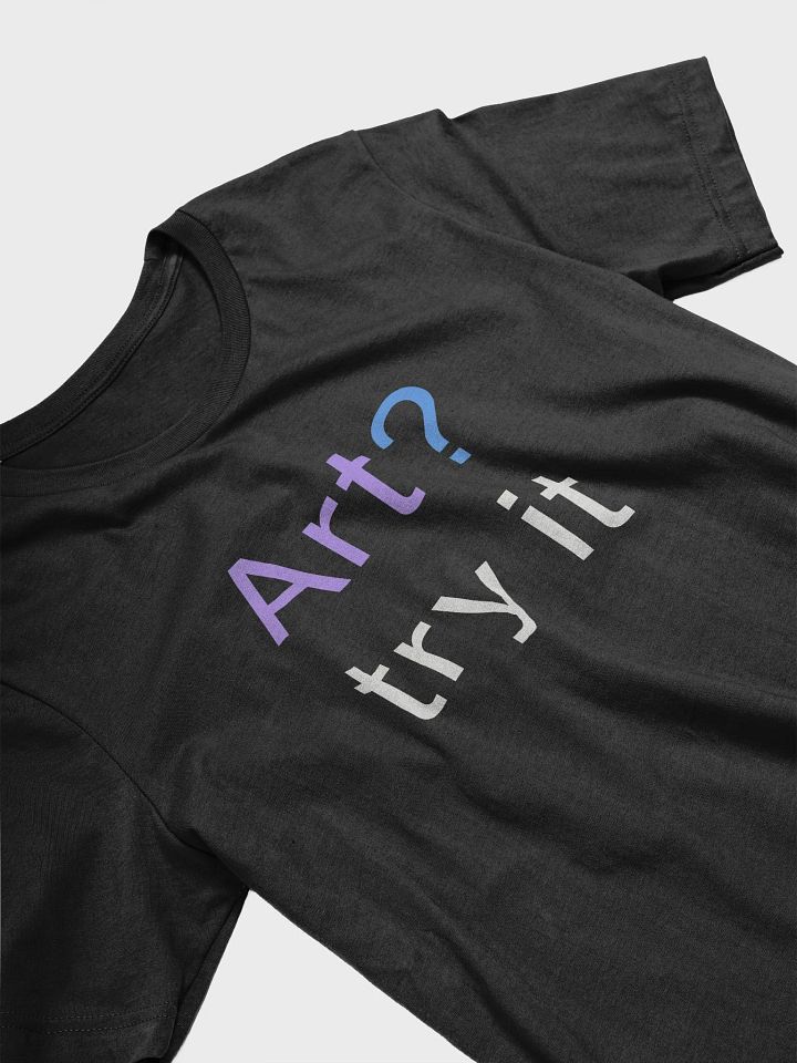 Try Art Shirt (Dark) product image (2)