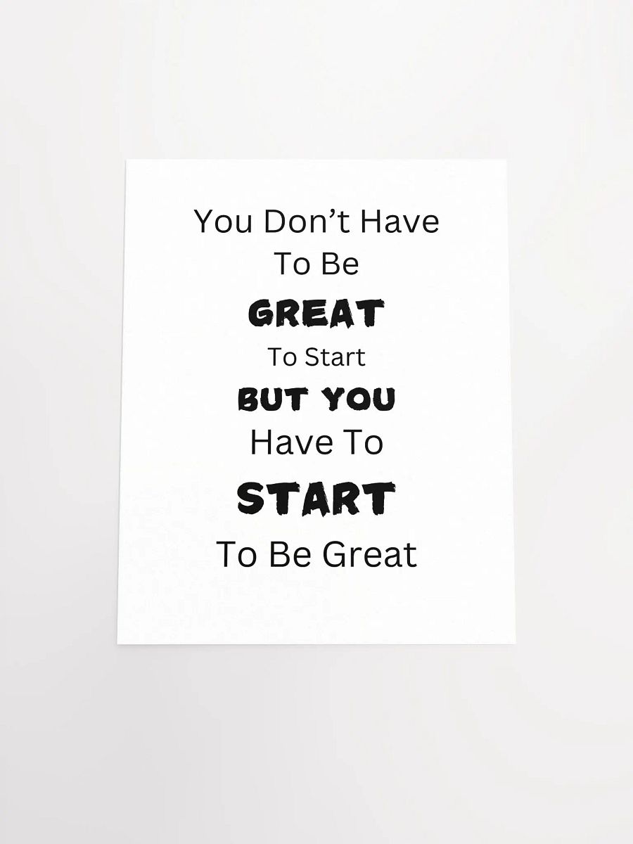 Start to Be Great Motivational Poster product image (5)