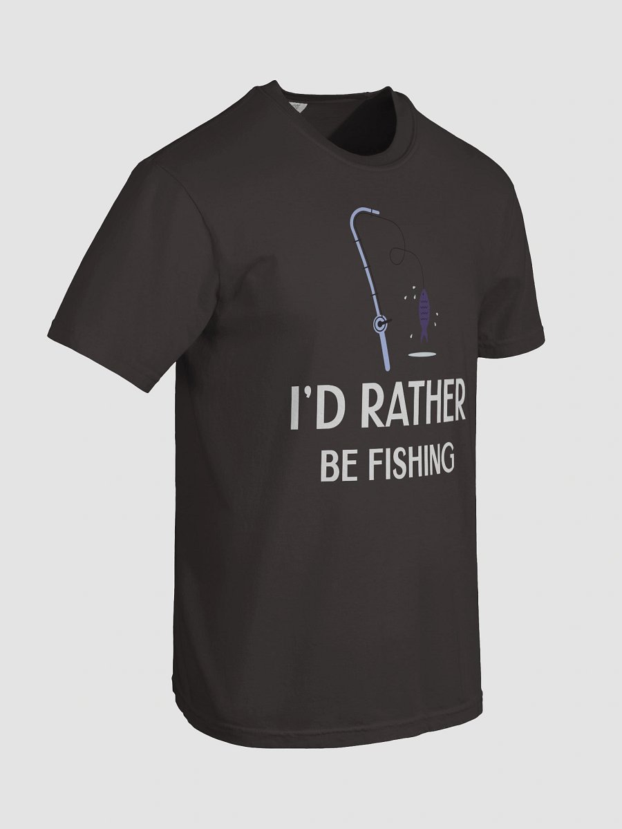 I'd Rather Be Fishing Comfort Tee product image (66)