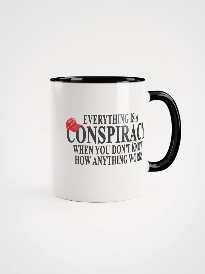 Everything is a Conspiracy Mug - Being Liberal product image (1)