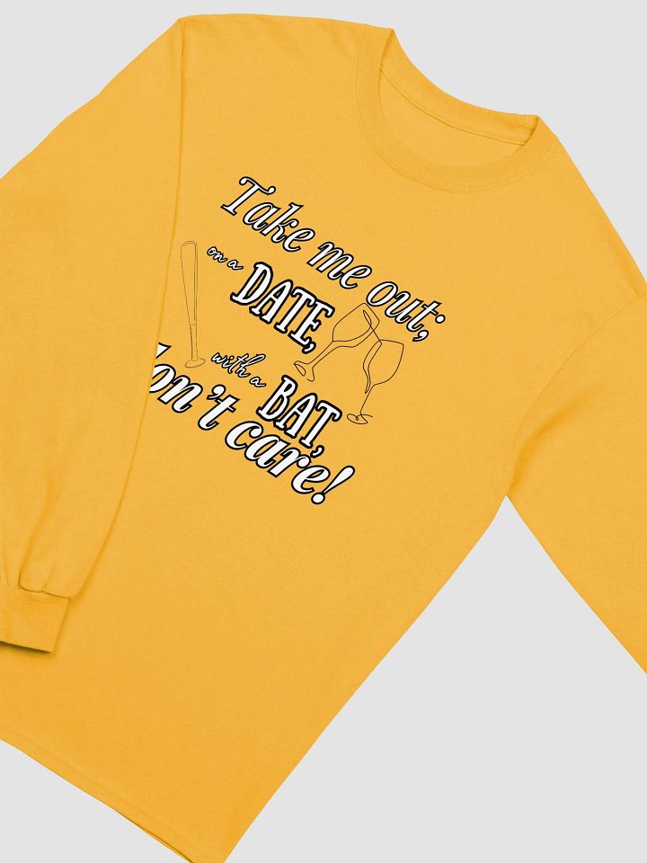 Take Me Out Long Sleeve T-Shirt (Light) product image (1)