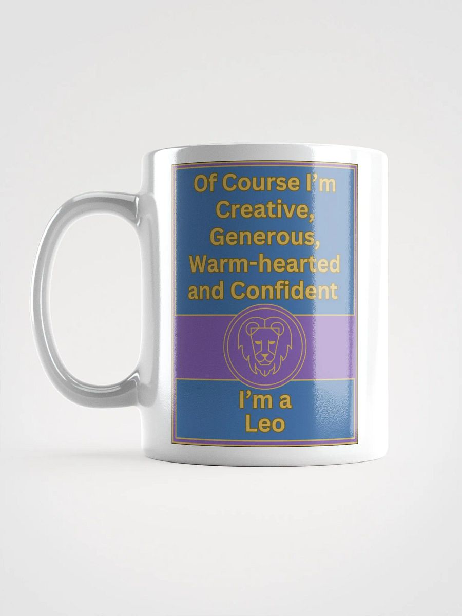 Of Course I’m Leo Zodiac Sign Mug, Zodiac Sign Vibes Mug, Leo Mug, Astrological Mug product image (7)