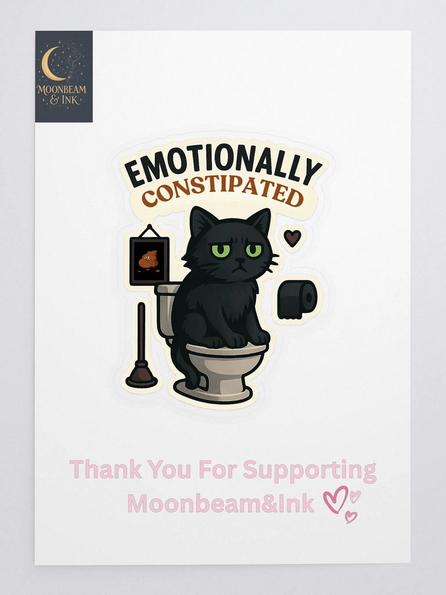 Emotionally Constipated Sticker product image (3)