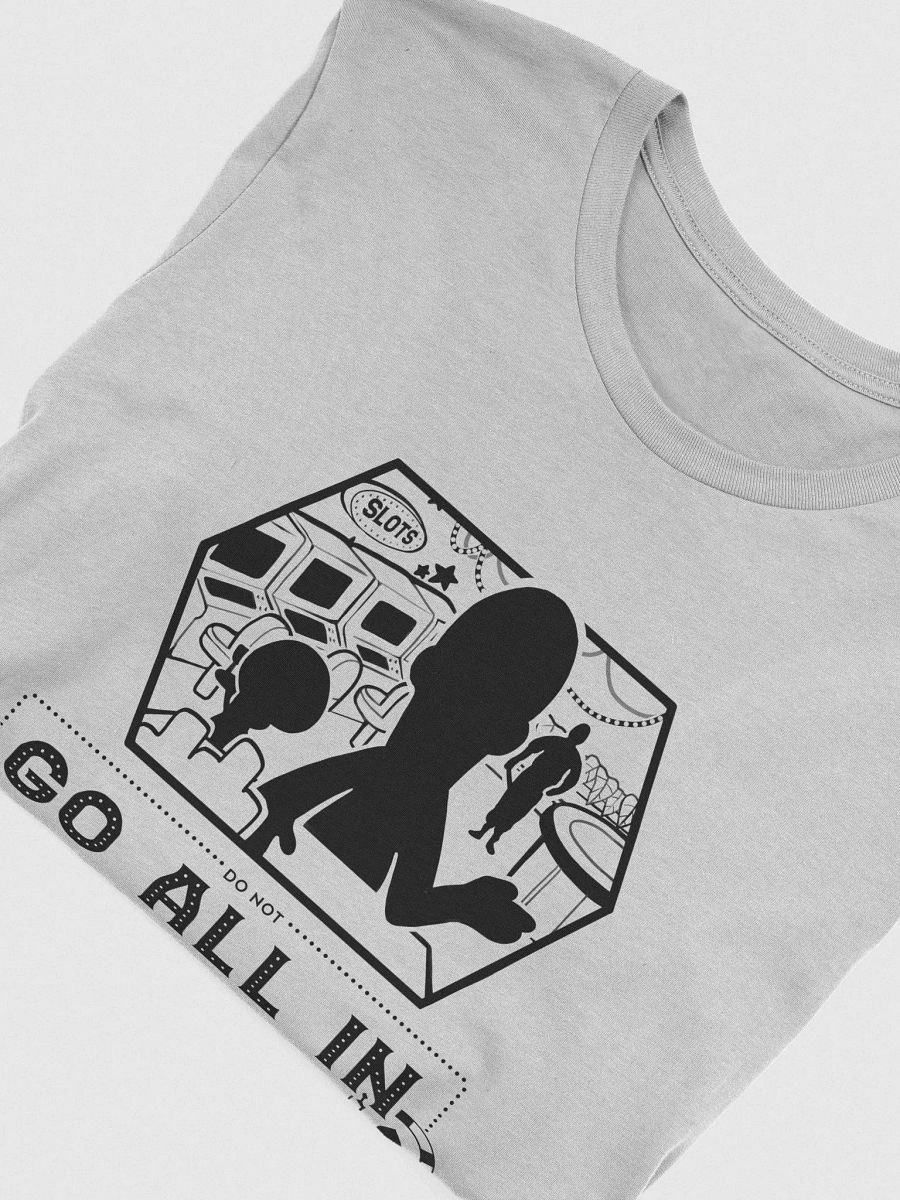 DO NOT GO ALL IN Supersoft T-Shirt Black Logo product image (4)