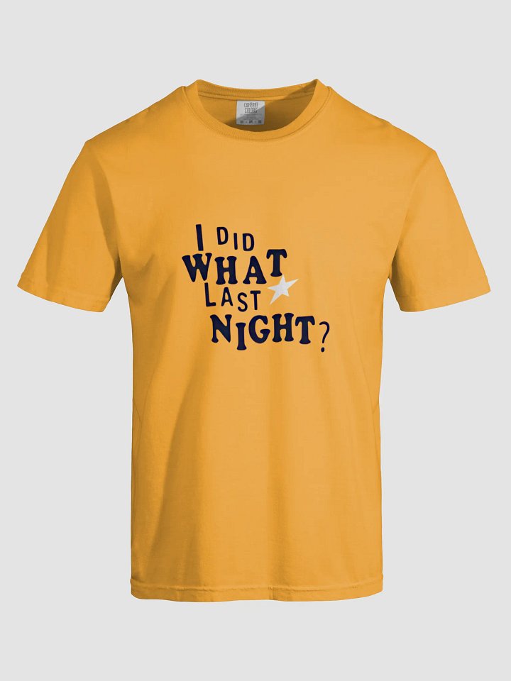 I Did What Last Night Shirt product image (2)