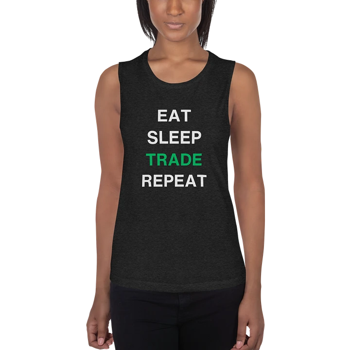 Eat, Sleep, Trade, Repeat Flowy Muscle Tank - Embrace the Comfort product image (1)