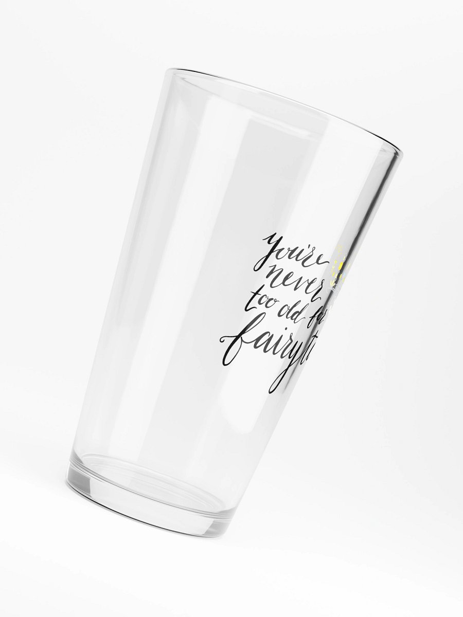You're Never too old for Fairytales Glass product image (6)