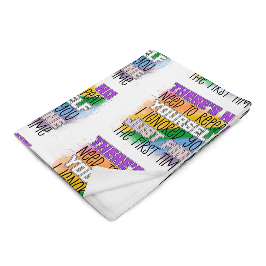 I Ignored You Just Fine The First Time Blanket product image (2)