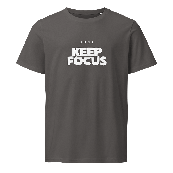 Man T-Shirt Keep Focus Slogan Stanley/Stella Unisex Organic T-Shirt product image (1)