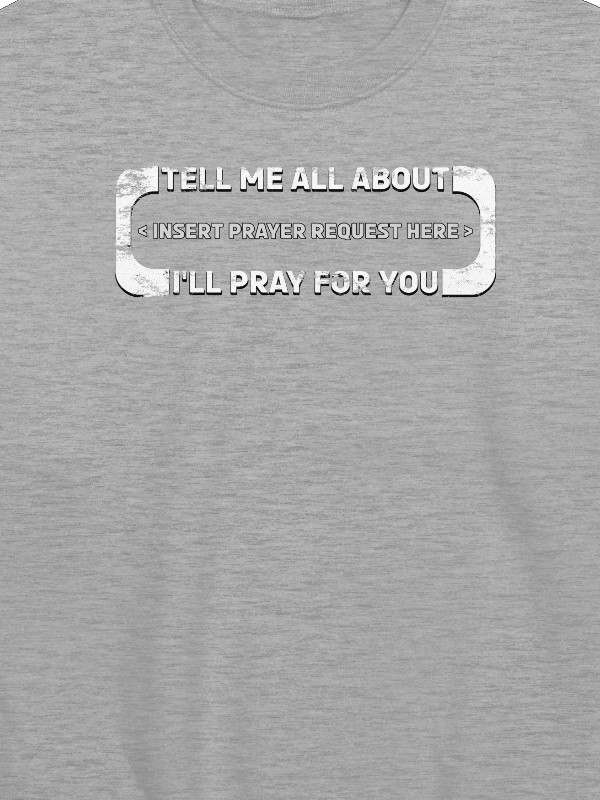 Insert Prayer Request Here Sweatshirt product image (4)