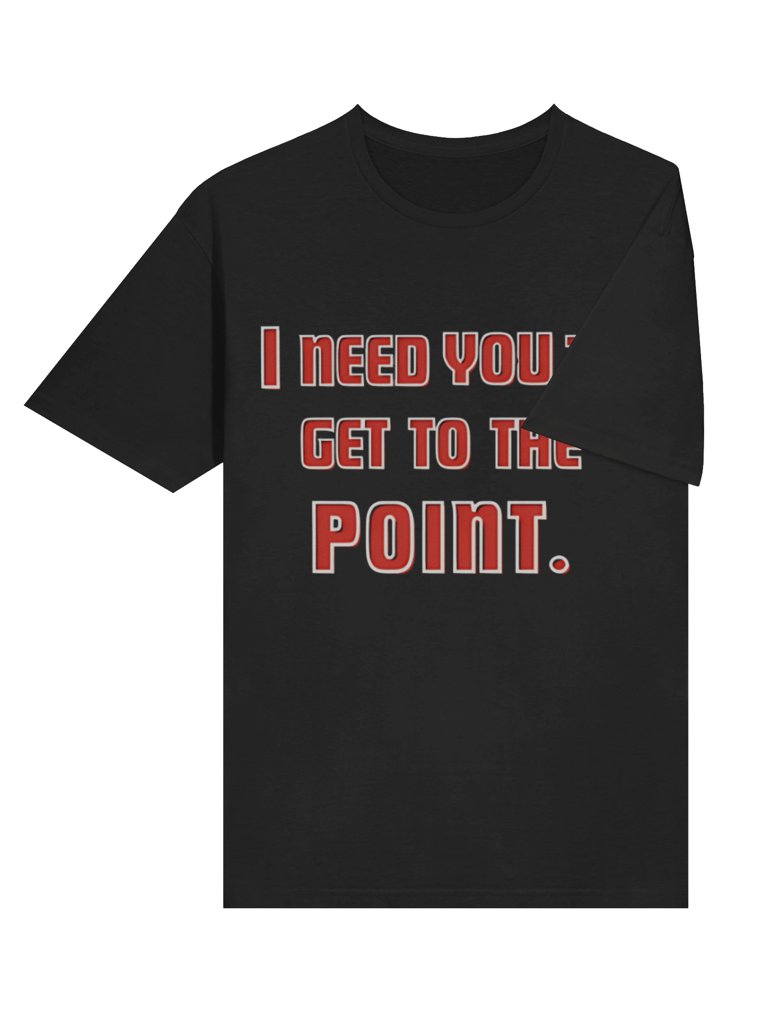 I Need You To Get The Point Shirt product image (4)