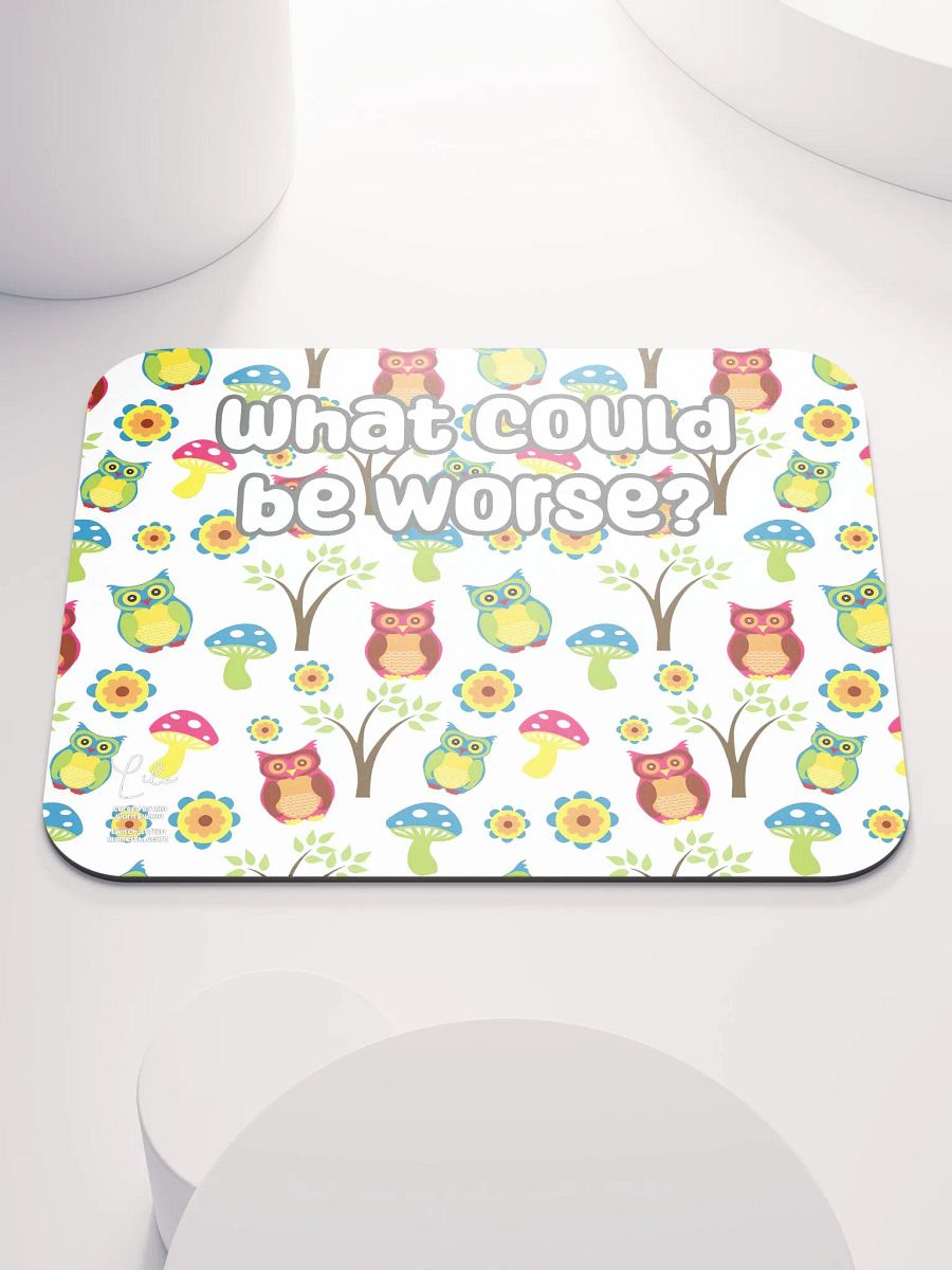 What Could Be Worse? Medium Mouse Mat - owls product image (1)