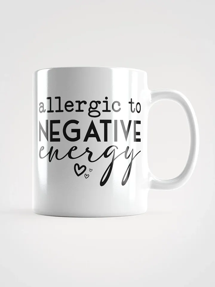 Allergic To Negative Energy Mug product image (1)