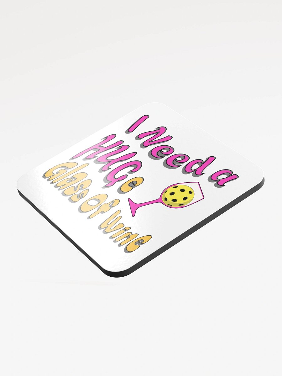 I Need A Huge Glass Of Wine Pickleball Lover's Delight Coaster product image (4)
