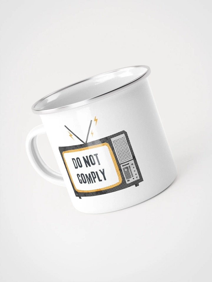 DO NOT COMPLY Enamel Cup product image (1)