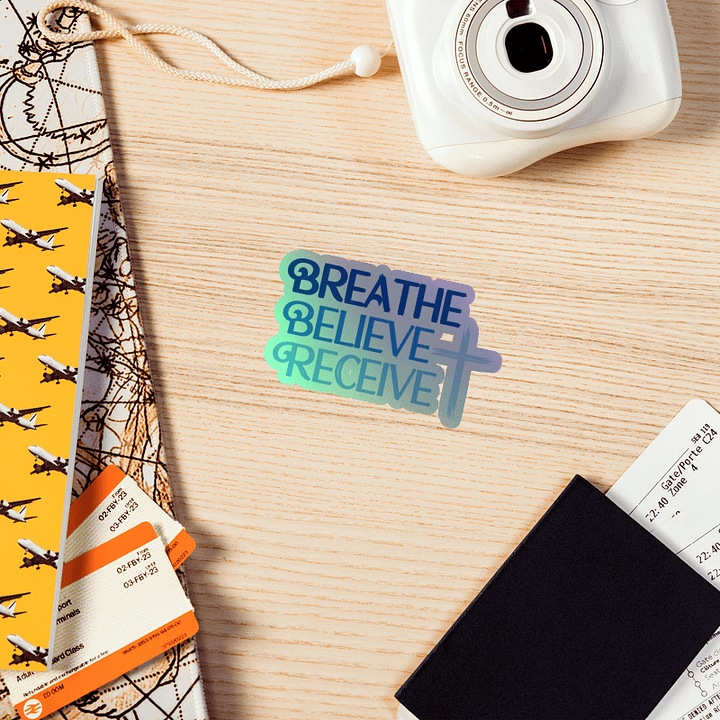 Breathe Believe Receive Kiss-Cut Holographic Sticker, Inspirational Motivational, Self-Affirmation, Positive Vibes, Gift Idea product image (2)