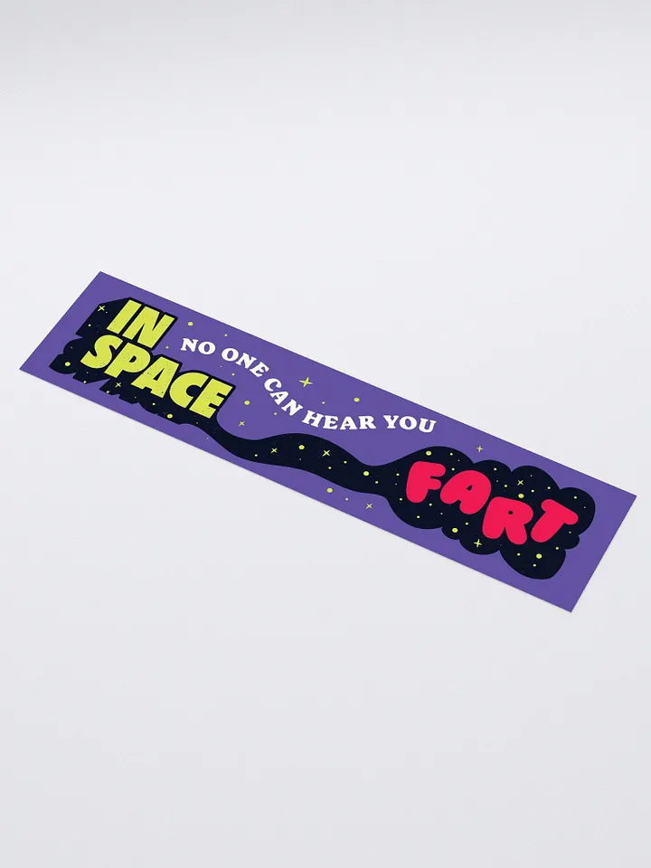 In Space No One Can Hear You Fart Kiss Cut Bumper Sticker product image (1)