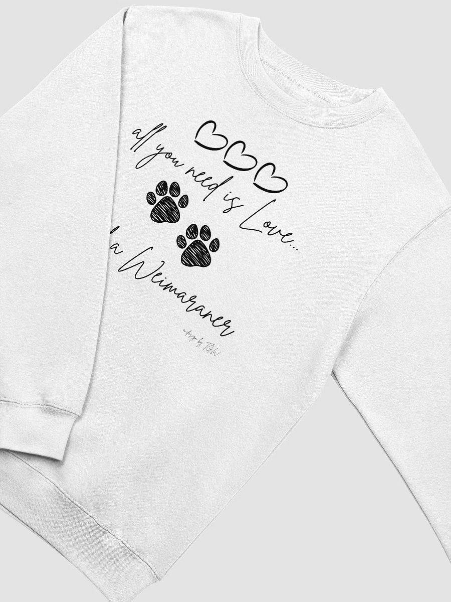 All You Need is Love and a Weimaraner - Lane Seven Premium Crewneck Sweatshirt product image (3)
