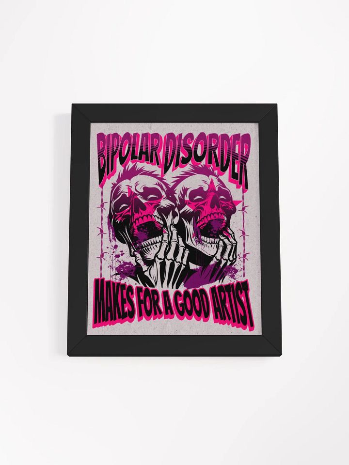 Bipolar disorder makes for a good artist, wood framed print product image (6)