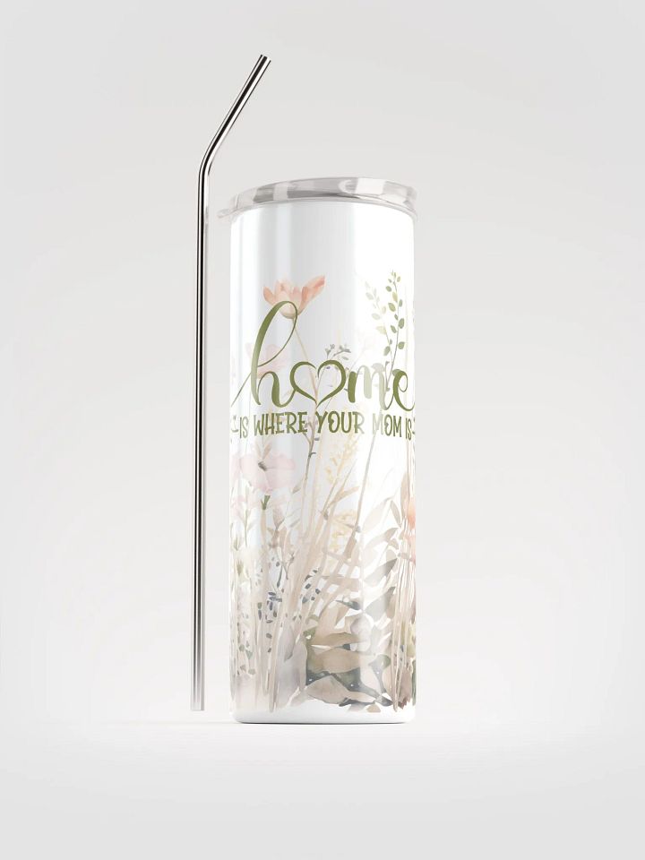 Home is Where Mom is Tumbler product image (1)