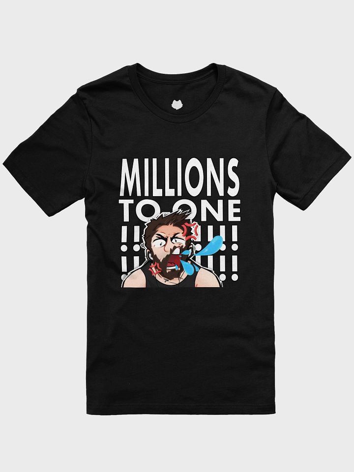 Millions to One! T-Shirt product image (8)