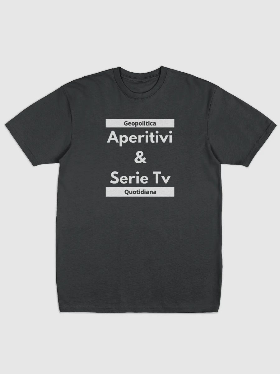 T-SHIRT " APERITIVI&SERIETV" - GEOPOLITICA QUOTIDIANA product image (1)