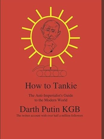 "How to Tankie" - The Anti Imperialist's Guide to the Modern World product image (1)