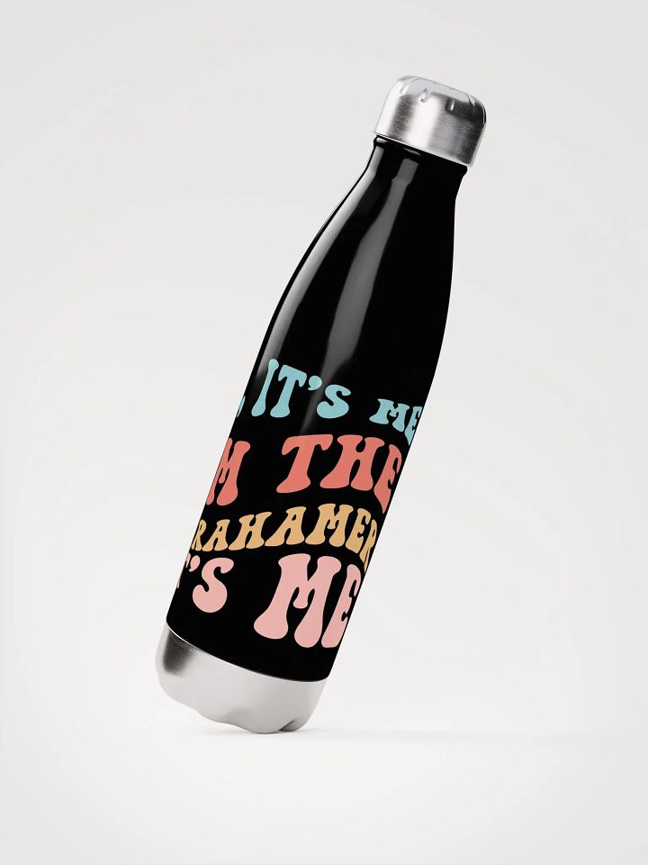 Hi, I'm The Abrahamer, It's Me - Stainless Steel Water Bottle product image (1)
