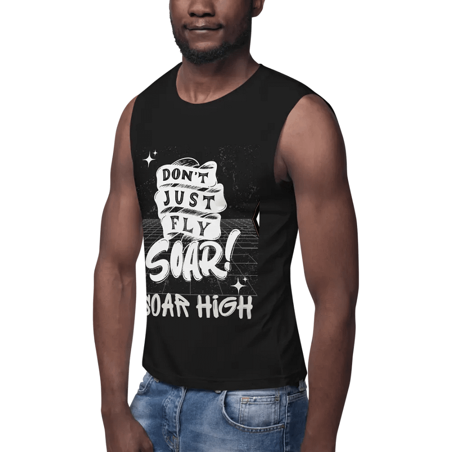 Don't just fly soar, soar high unisex muscle tank product image (9)