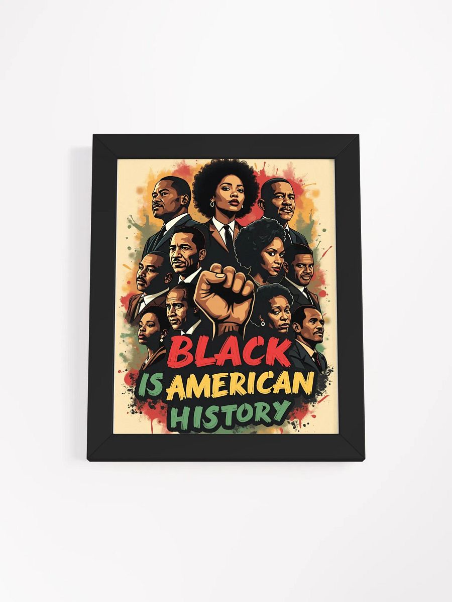 Black Is American History - Powerful Civil Rights Movement Framed Poster product image (11)