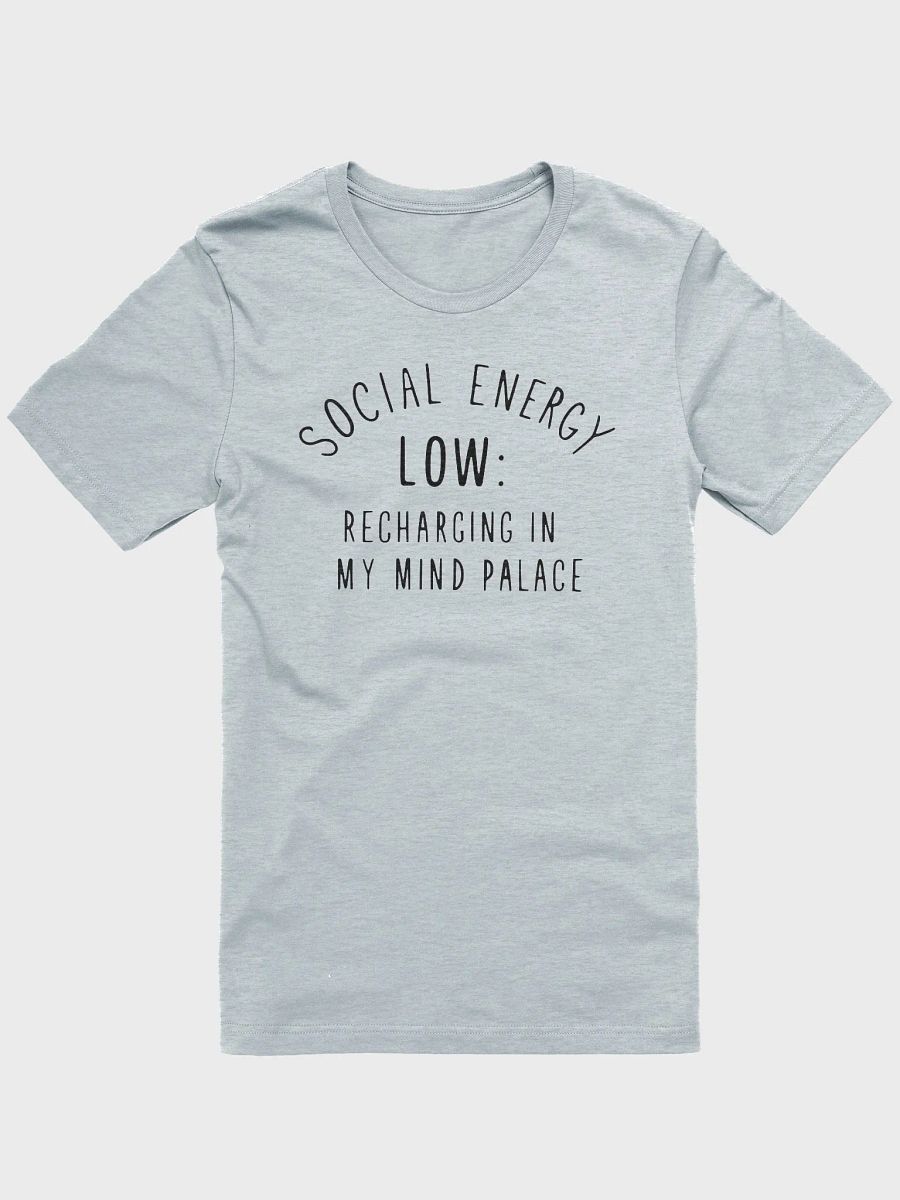 Social Energy Low Recharging in Mind Palace Unisex T-shirt product image (1)
