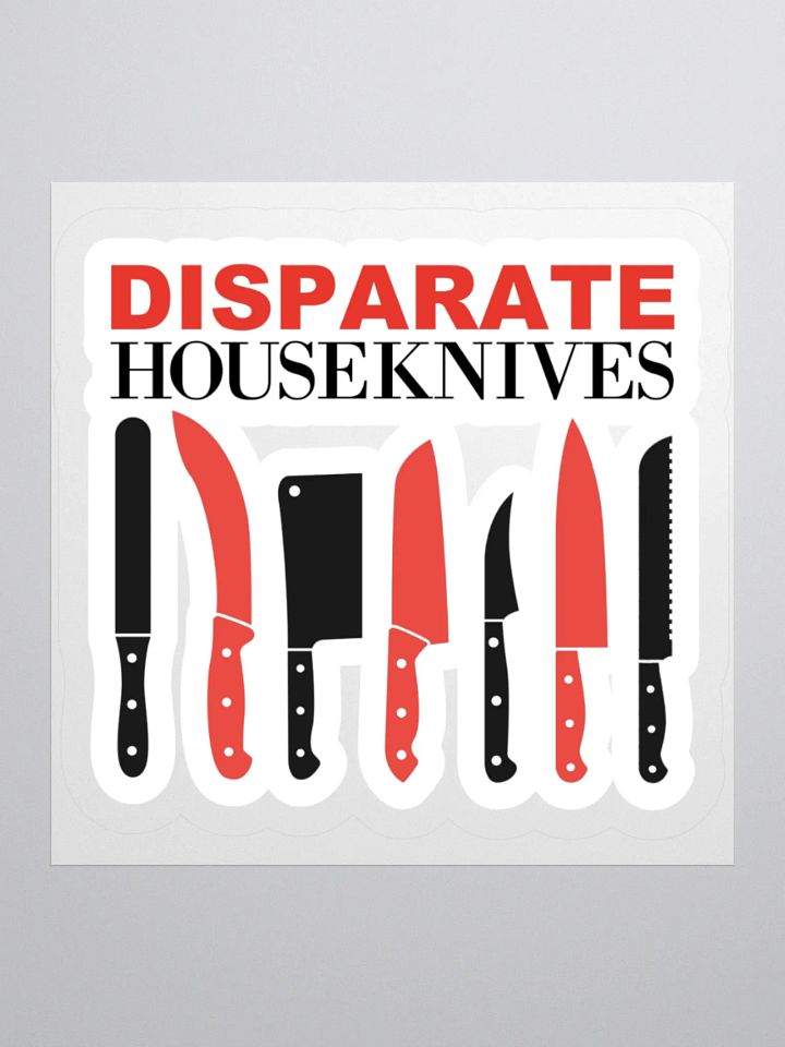 Disparate Houseknives Sticker product image (1)